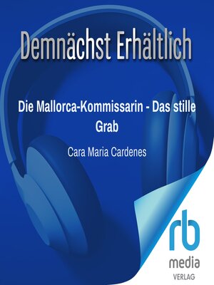 cover image of Die Mallorca-Kommissarin--Das stille Grab